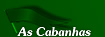 As Cabanhas